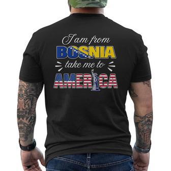 I Am From Bosnia Take Me To America Men's T-shirt Back Print - Thegiftio UK