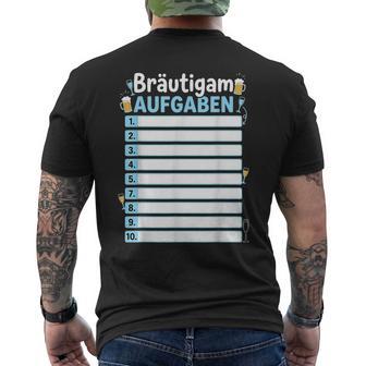 Bräutigam Aufgaben Jga Junggesellenabschied T-Shirt mit Rückendruck - Seseable