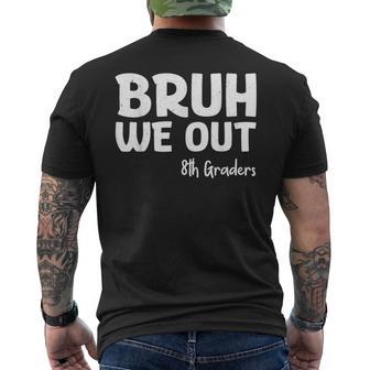 Bruh We Out 8Th Graders Graduation Class Of 2025 Men's T-shirt Back Print - Monsterry