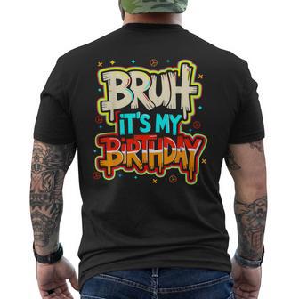 Bruh Its My Birthday Boy Family Party Bday Men's T-shirt Back Print - Monsterry