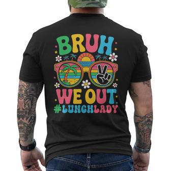 Bruh We Out Lunch Lady Cafeteria Last Day Of School Vacation Men's T-shirt Back Print - Thegiftio