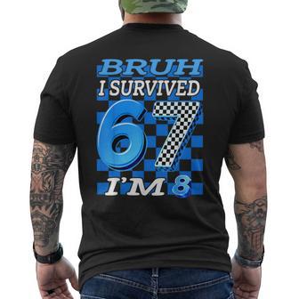 Bruh I Survived 6 7 Now I'm 8 Birthday Boy For Boys Men's T-shirt Back Print - Thegiftio