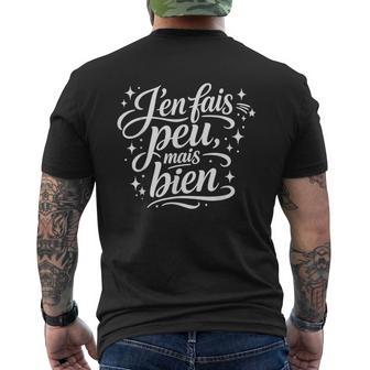 Cadeau Homme Humour Original Drole J’En Fais Peu Mais Bien T-shirt imprimé au dos - Cadeauxyz