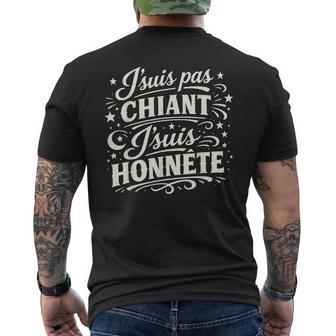 Cadeau Homme Humour Original Drole J'suis Pas Chiant Honnête T-shirt imprimé au dos - Cadeauxyz