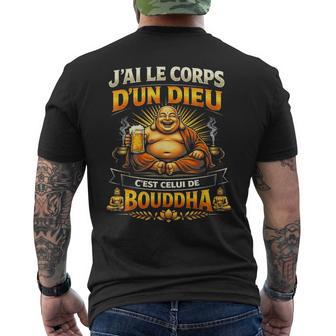 Cadeau Homme Humour Original J'ai Le Corps D'un Dieu Bouddha T-shirt imprimé au dos - Cadeauxyz