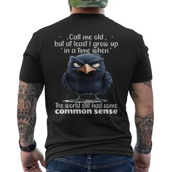 Call Me Old But At Least I Grew Up In A Time When The World Men's T-shirt Back Print - Thegiftio UK