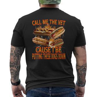 Call Me The Vet Cause I Be Hot Dog Hot Dog Meme Men's T-shirt Back Print - Thegiftio UK