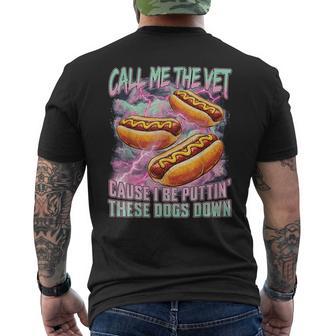 Call Me The Vet Hot Dog Hard Hot Dog Meme Men's T-shirt Back Print - Thegiftio UK