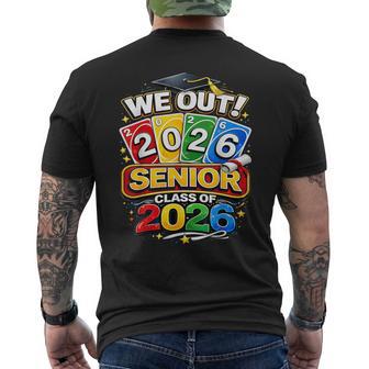 Class Of 2026 Senior We Out 2026 Graduation Men's T-shirt Back Print - Thegiftio UK