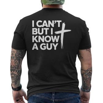 Croix Religieuse Chrétienne De Jésus I Can't But I Know A Guy T-shirt imprimé au dos - Cadeauxyz