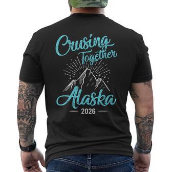 Cruising Together 2026 Alaska Cruise 2026 Alaska Trip Group Men's T-shirt Back Print - Thegiftio