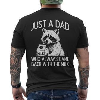 Dad Came Back With Milk Raccoon Fathers Day Papa Daddy Men's T-shirt Back Print | Seseable UK