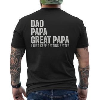 Dad Papa Great Papa I Just Keep Getting Better Great Papa Men's T-shirt Back Print - Thegiftio UK