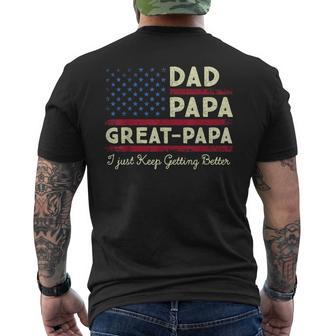 Dad Papa Great Papa I Keep Getting Better Father's Day Men Men's T-shirt Back Print - Thegiftio UK