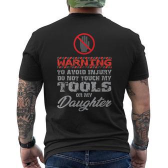 Dad Warning Do Not Touch My Tools Or My Daughter Men's T-shirt Back Print - Monsterry UK