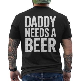 Daddy Needs A Beer Retro Dad Beer Drinking Father's Day Men's T-shirt Back Print - Monsterry