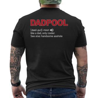 Dadpool Noun Definition Like A Dad Only Cooler Men's T-shirt Back Print - Monsterry