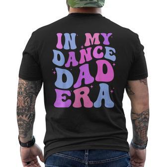 In My Dance Dad Era Gymnastics Papa Daddy Daughter Matching Men's T-shirt Back Print - Thegiftio UK