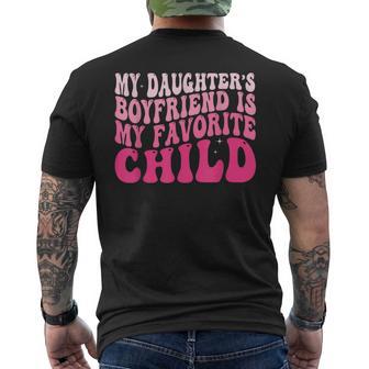 My Daughter’S Boyfriend Is My Favorite Child Men's T-shirt Back Print - Thegiftio UK