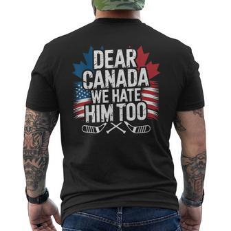 Dear Canada We Hate Him Too Protest Apparel Men's T-shirt Back Print - Thegiftio UK