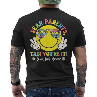 Dear Parent Tag You're It Love Bus Driver Last Day Of School Men's T-shirt Back Print - Thegiftio UK