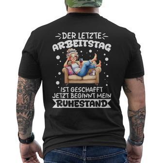 Der Letzte Arbeitstag Ist Geschafft Rente Rentnerin Chillen T-Shirt mit Rückendruck - Seseable