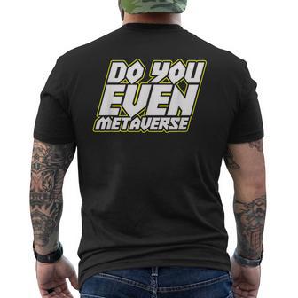 Do You Even Metaverse メンズTシャツ バックプリント - Kawaiitshirt