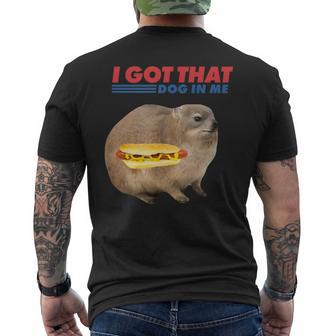 I Got That Dog In Me Hyrax Animal Hotdog Meme Quote Men's T-shirt Back Print - Monsterry