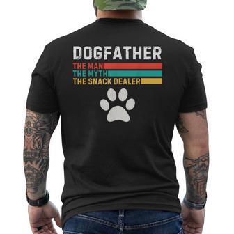 Dogfather Man The Myth The Snack Dealer Father's Day Dog Fun Men's T-shirt Back Print - Thegiftio UK