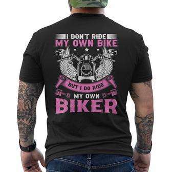 I Don't Ride My Own Bike But I Do Ride My Own Biker Men's T-shirt Back Print - Thegiftio