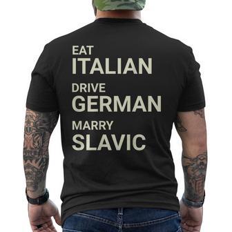 Eat Italian Drive German Marry Slavic On Back Men's T-shirt Back Print - Monsterry