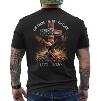 Faith Freedom 250 Years 250Th Anniversary Usa Independence Men's T-shirt Back Print - Monsterry