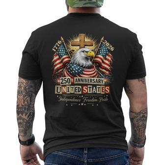 Faith Freedom 250 Years American Anniversary 1776 2026 Usa Men's T-shirt Back Print - Monsterry