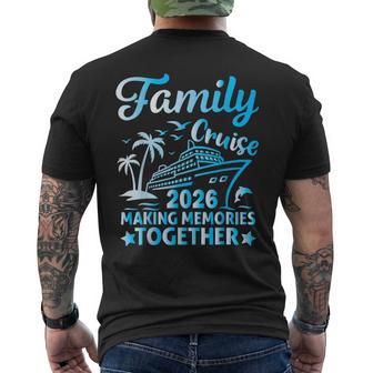 Family Cruise 2026 Vacation Trip Matching Family Cruise Ship Men's T-shirt Back Print - Thegiftio