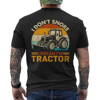 Farming Tractor I Don't Snore I Dream Im Tractor Joke Farmer Men's T-shirt Back Print - Thegiftio UK