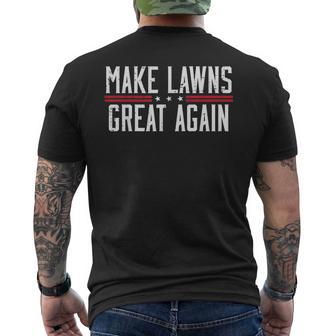 Fathers Day Make Lawns Great Again Gardener Dad Papa Men's T-shirt Back Print - Thegiftio UK