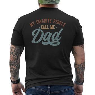 My Favorite People Call Me Dad Dad Birthday Men's T-shirt Back Print - Monsterry