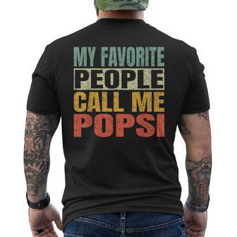 My Favorite People Call Me Popsi Fathers Day Popsi Men's T-shirt Back Print - Thegiftio UK