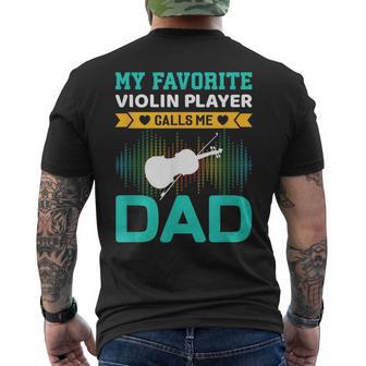 My Favorite Violin Player Calls Me Dad Fathers Day Men's T-shirt Back Print - Thegiftio UK