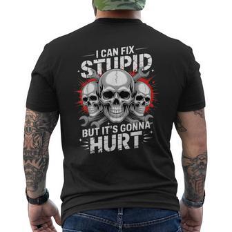 I Can Fix Stupid But It's Gonna Hurt Skull Vintage Humor Fan Men's T-shirt Back Print | Mazezy
