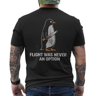Flight Was Never An Option Penguin Humor Men's T-shirt Back Print | Mazezy