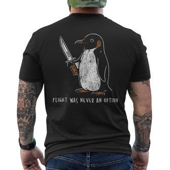 Flight Was Never An Option Penguin With Knife Men's T-shirt Back Print - Thegiftio UK