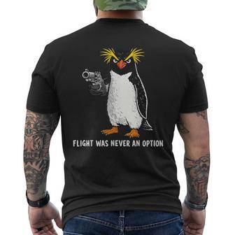 Flight Was Never An Option Rockhopper Penguin Gun Meme Men's T-shirt Back Print - Thegiftio UK