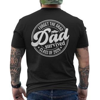 Forget The Grad Dad Survived Class Of 2026 Senior Graduation Men's T-shirt Back Print - Thegiftio UK