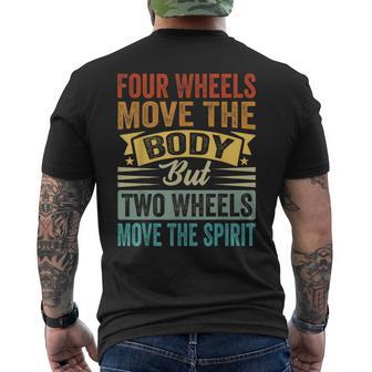 Four Wheels Move The Body But Two Wheels Move Thepirit メンズTシャツ バックプリント - Kawaiitshirt