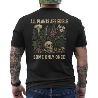 Gardening Humor All Plants Are Edible Some Only Once Men's T-shirt Back Print - Monsterry UK