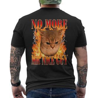 Humor Cat Meme No More Mr Nice Guy Saying Men Men's T-shirt Back Print | Mazezy