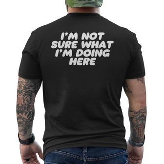 I'm Noture What I'm Doing Here Confused メンズTシャツ バックプリント - Kawaiitshirt