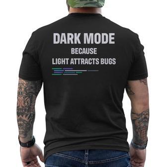 Geek Dark Mode Porque La Luz Atrae A Los Insectos Camiseta Hombre Estampado Espalda - Regaloses