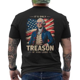 George Washington It's Only Treason If You Lose Men's T-shirt Back Print - Monsterry